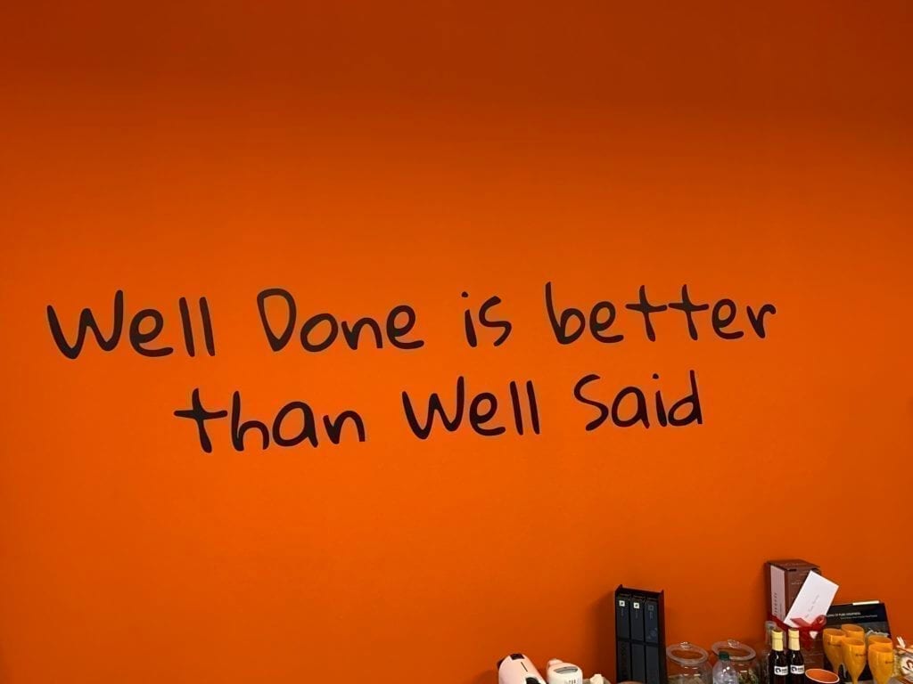 Well Done is better than well said