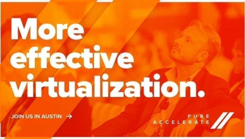 Virtualization Admins at Pure Accelerate