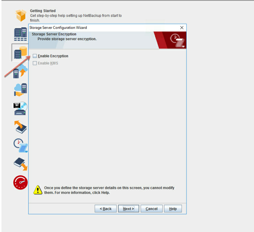 Step 4: Don’t select the NetBackup encryption