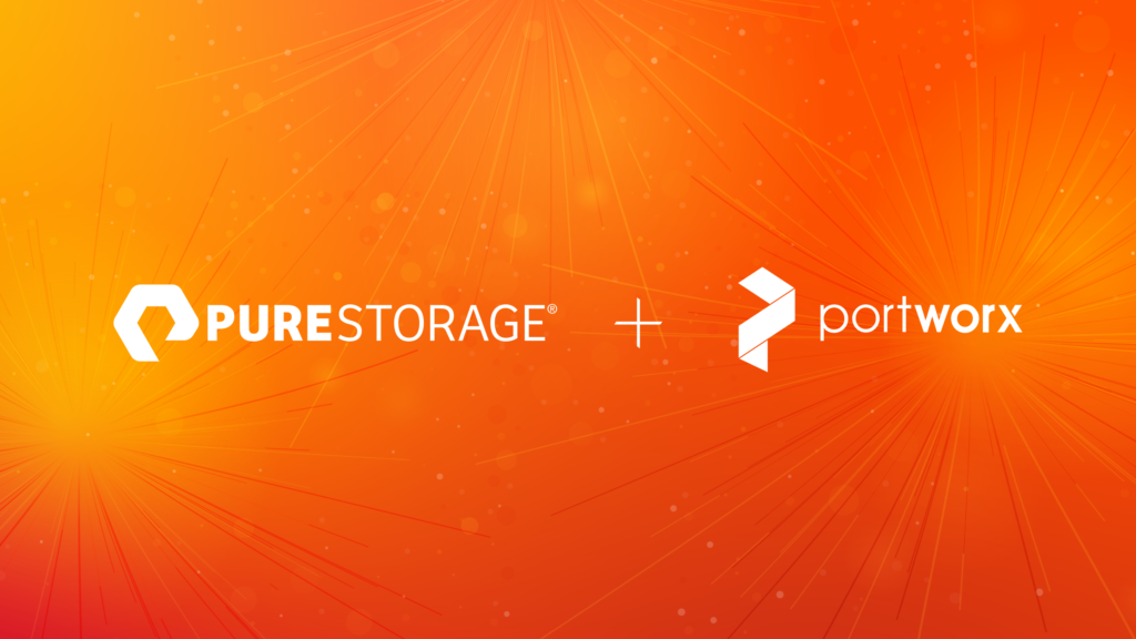 Welcoming Portworx to Pure Storage Pure Storage Blog