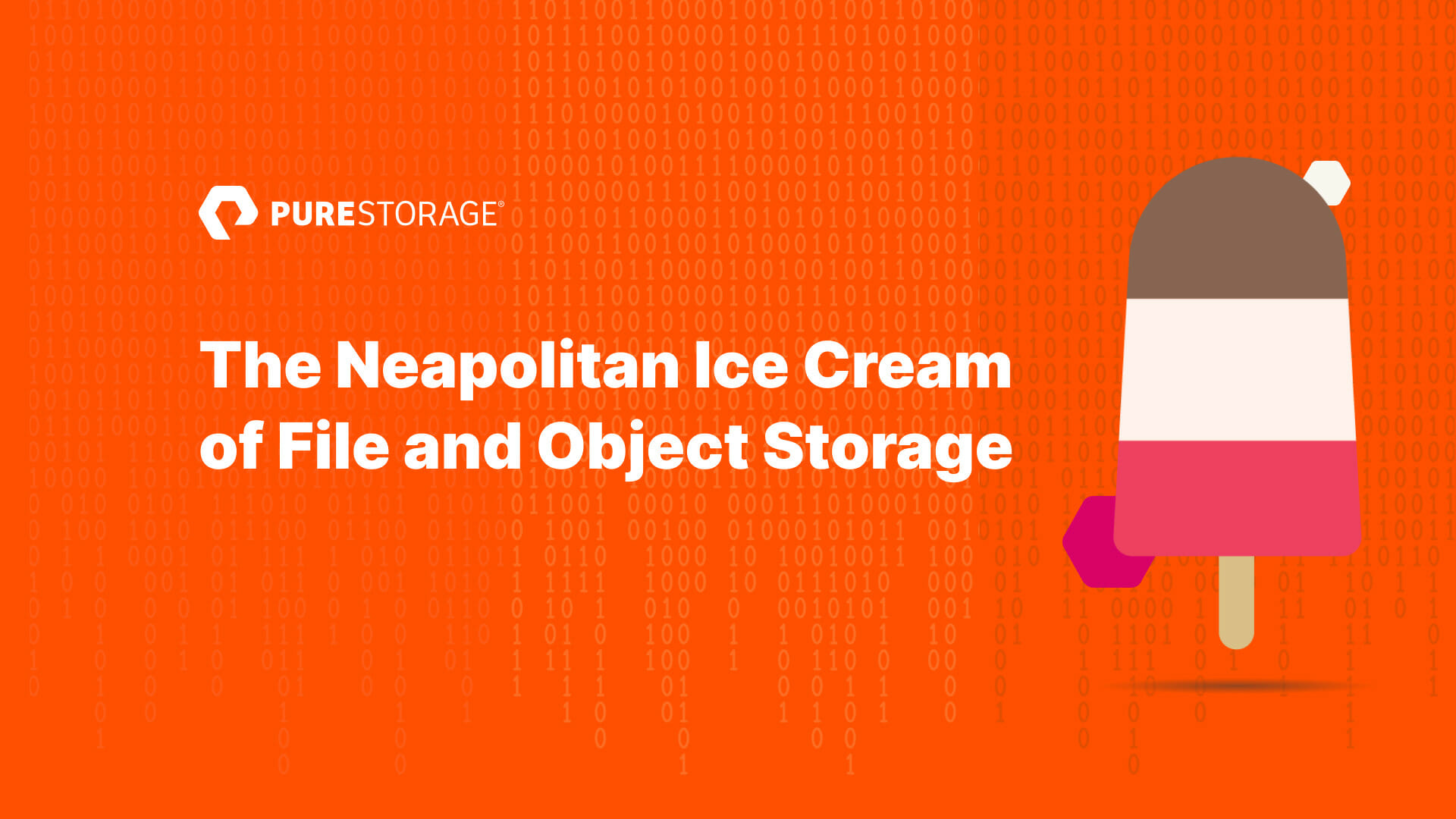 The Neapolitan Ice Cream of File and Object Storage