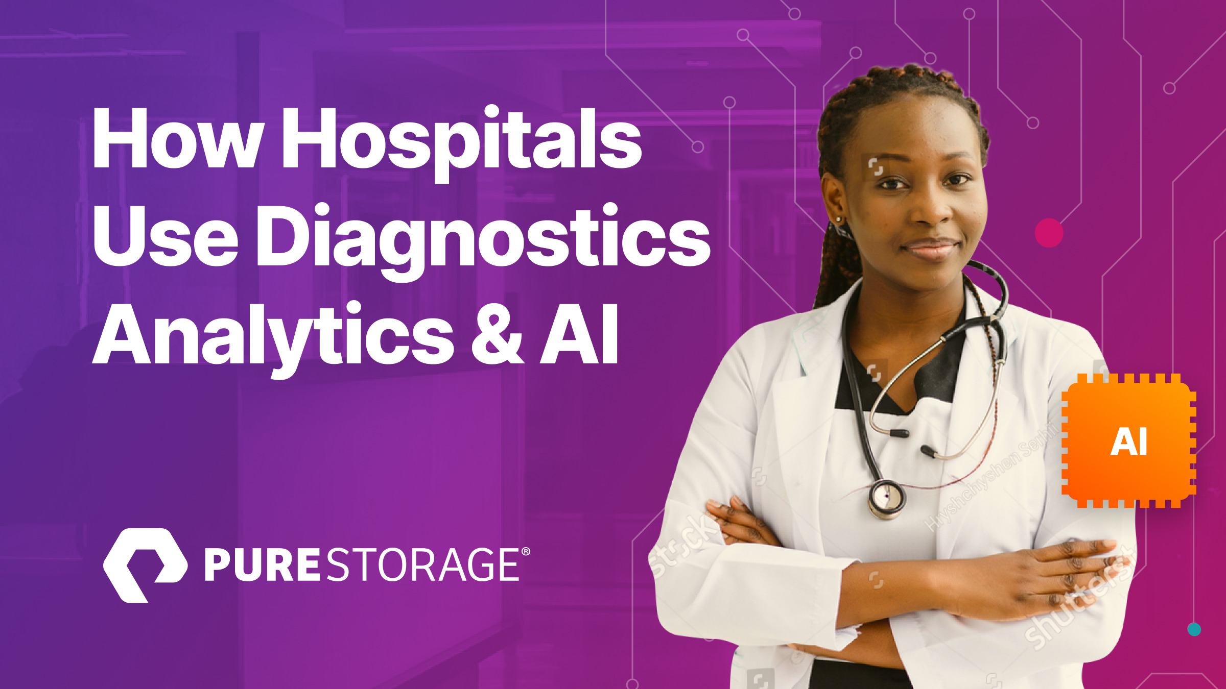 Diagnostic Analytics & AI in Healthcare Pure Storage Blog