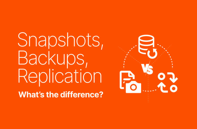 Snapshots vs. Backups vs. Replication