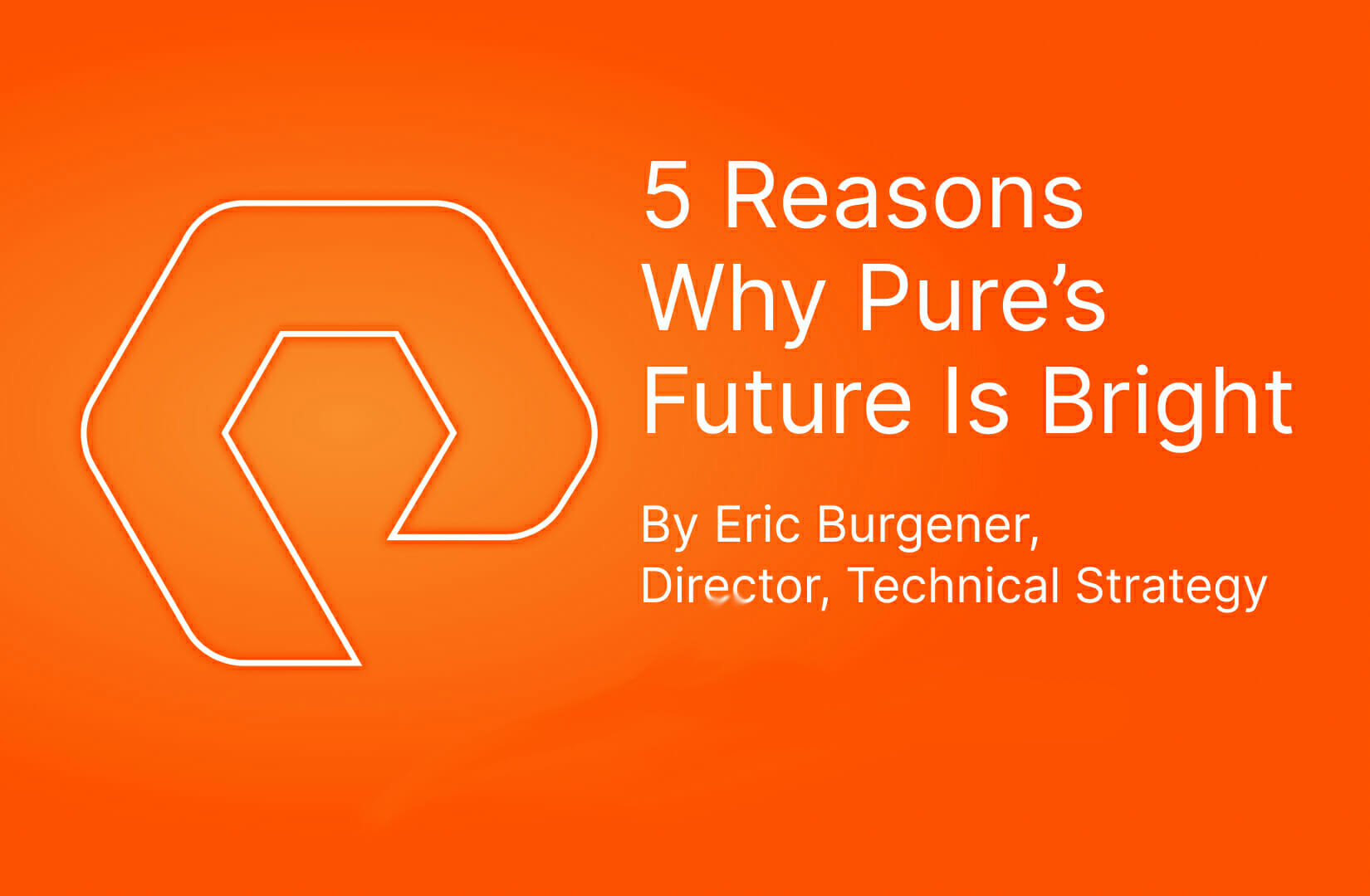 5 Reasons Why Pure’s Future Is Bright