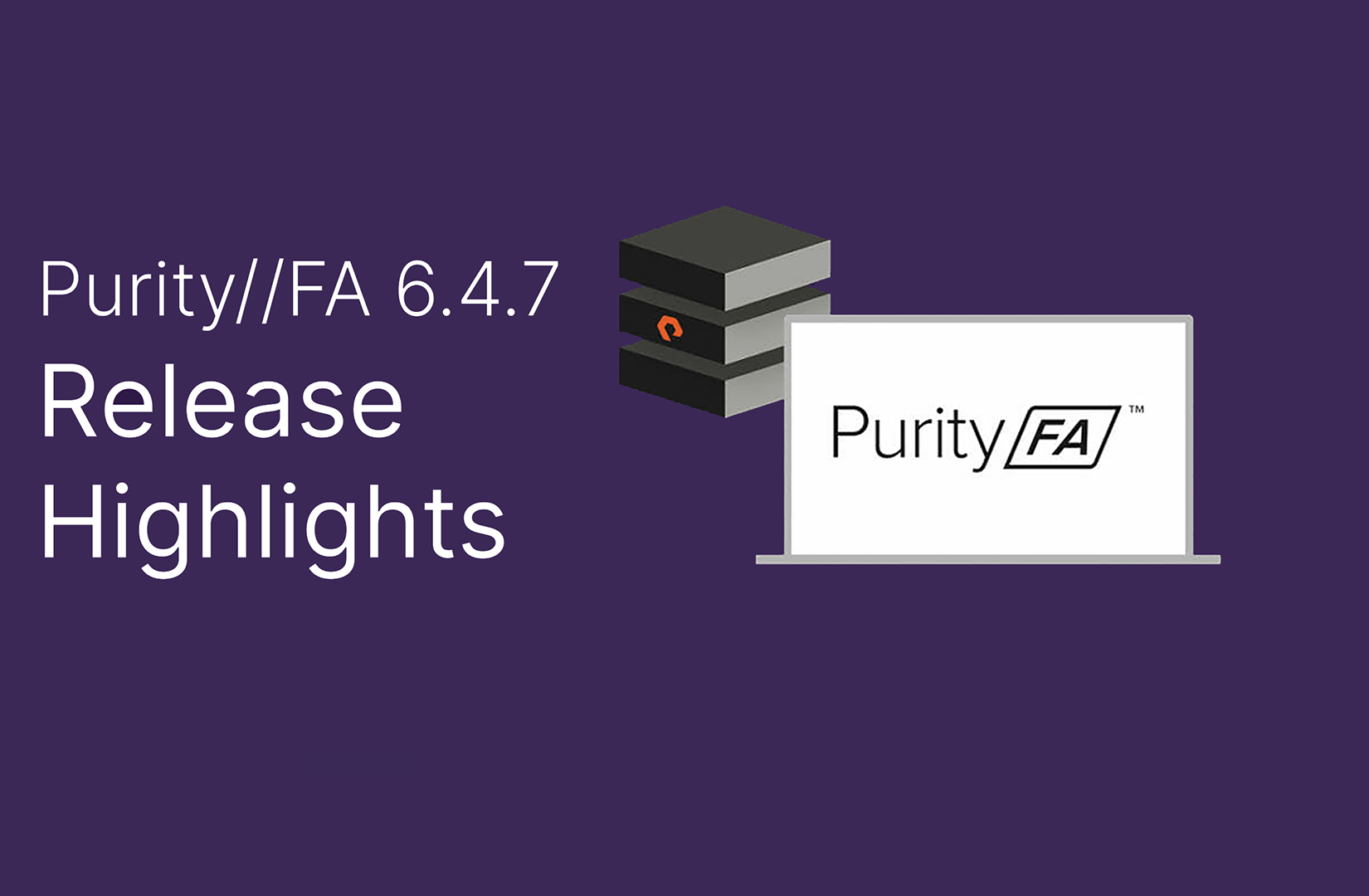 Purity//FA 6.4.7 Brings Next-gen Performance for on Premises and Hybrid Cloud