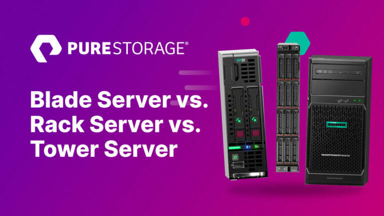 Blade-Server, Rack-Server und Tower-Server
