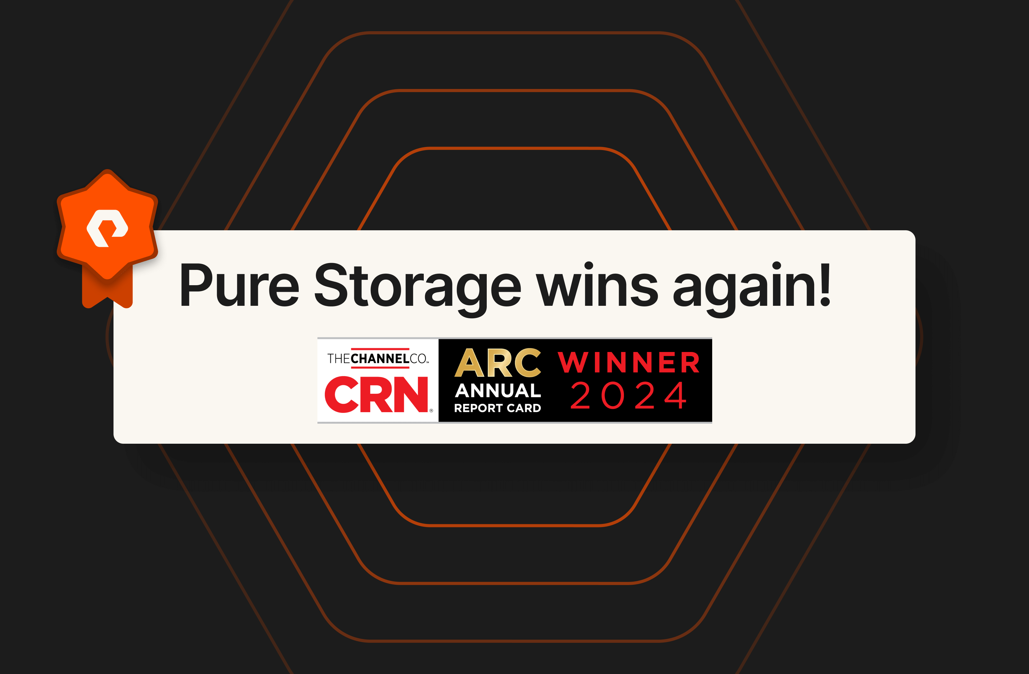 Pure Storage Wins CRN’s ARC Category of Enterprise Network Storage Hardware 