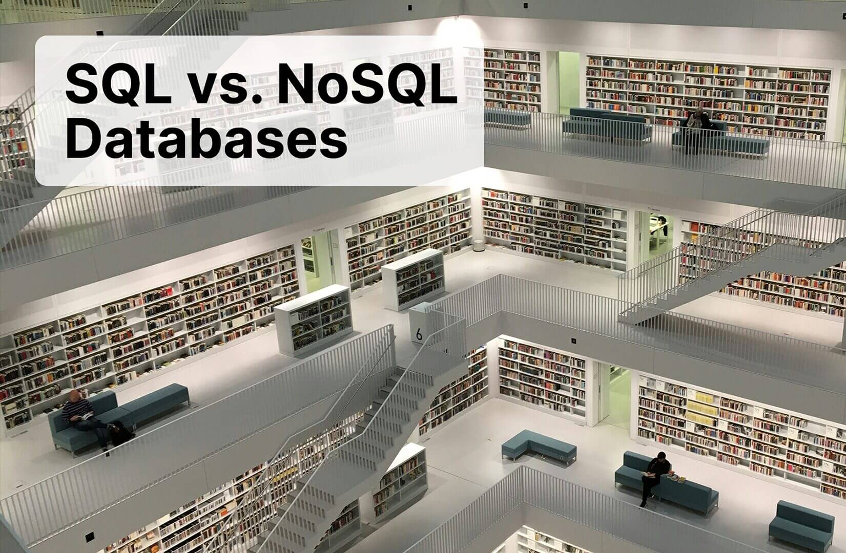 SQL vs. NoSQL Databases