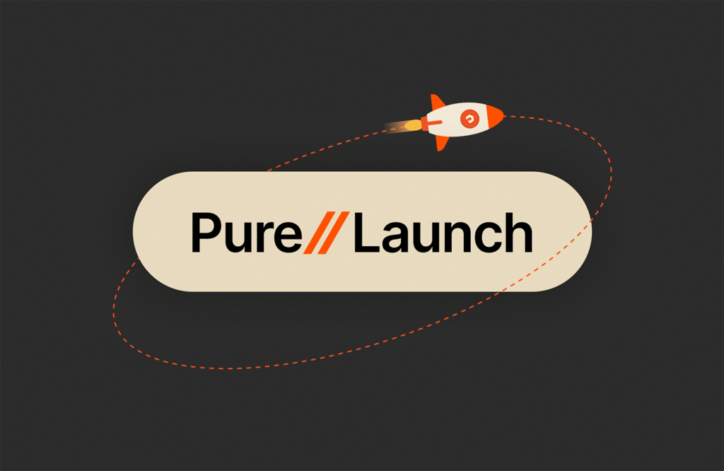 Pure//Launch